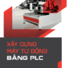 Xây dựng máy tự động bằng PLC