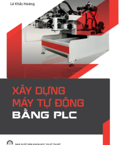 Xây dựng máy tự động bằng PLC