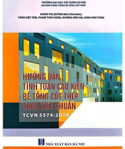 Hướng dẫn tính toán cấu kiện bê tông cốt thép theo tiêu chuẩn TCVN 5574:2018