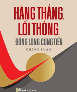 Hàng thẳng, lối thông, đồng lòng cùng tiến
