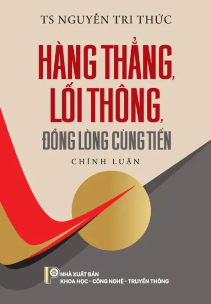 Hàng thẳng, lối thông, đồng lòng cùng tiến